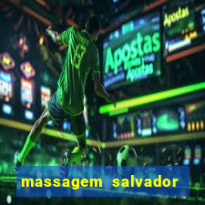 massagem salvador de bahia